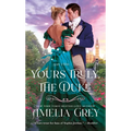 Yours Truly, the Duke: Say I Do