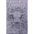 Rough & Ready Country: Books 4-6