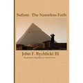 Sufism: The Nameless Faith