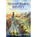 Transforming Identity: Renewal Through the Simple Gospel