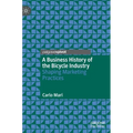 A Business History of the Bicycle Industry: Shaping Marketing Practices