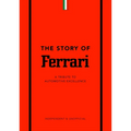The Story of Ferrari: A Tribute to Automotive Excellence