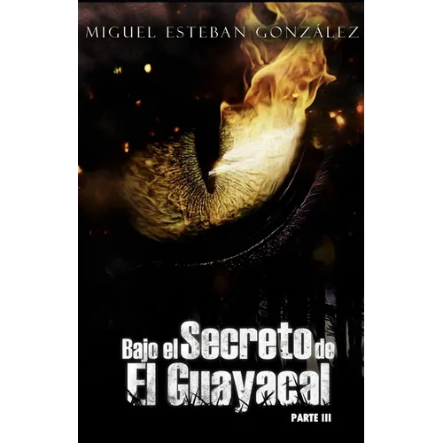 Bajo el secreto de El Guayacal 3