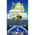 The Stories We Can Tell: From the Infirmary and Beyond: From the Infirmary and Beyond