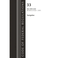 Code of Federal Regulations, Title 33 Navigation and Navigable Waters 200-End, Revised as of July 1, 2023