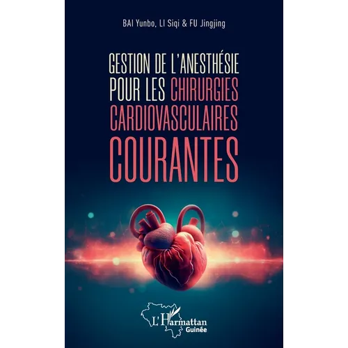 Gestion de l' anesthésie pour les chirurgies cardiovasculaires courantes