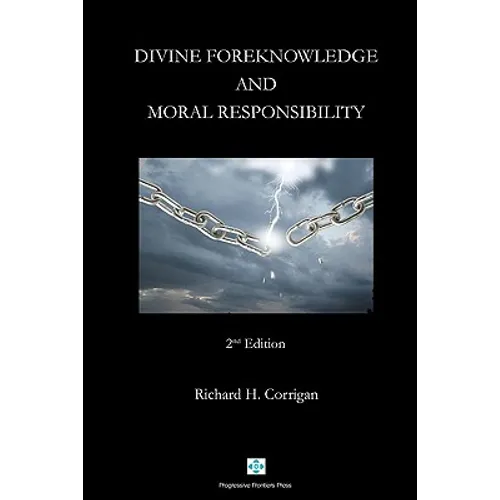 Divine Foreknowledge and Moral Responsibility