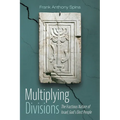 Multiplying Divisions: The Fractious Nature of Israel, God's Elect People