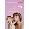 Lucky Me: My Life With--and Without--My Mom, Shirley MacLaine