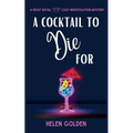A Cocktail To Die For