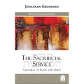 The Sacrificial Service: Gestures of Flesh and Spirit