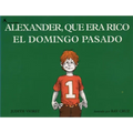 Alexander, Que Era Rico El Domingo Pasado (Alexander Who Used to Be Rich Last Sunday)