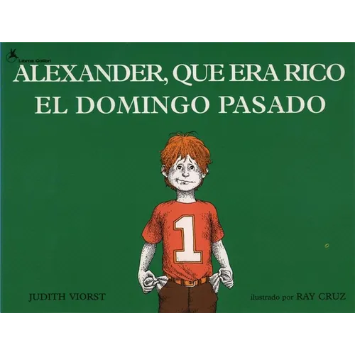 Alexander, Que Era Rico El Domingo Pasado (Alexander Who Used to Be Rich Last Sunday)