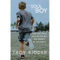 The Soul of a Boy: True-life tales full of wit and warmth of childhood