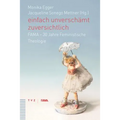 Einfach Unverschamt Zuversichtlich: Fama - 30 Jahre Feministische Theologie