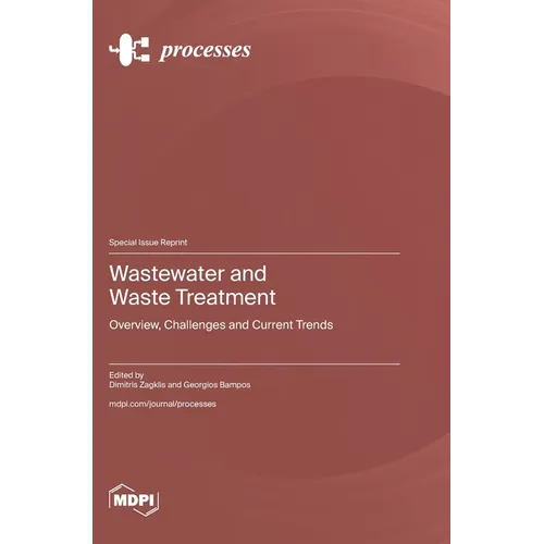 Wastewater and Waste Treatment: Overview, Challenges and Current Trends