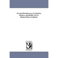 Personal Reminiscences by Barham, Harness, and Hodder. Ed. by Richard Henry Stoddard.