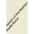 Ascent of the Mothers
