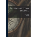 The Marine Steam Engine ..