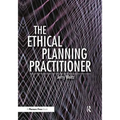 The Ethical Planning Practitioner