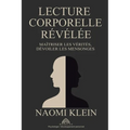 Lecture Corporelle Révélée: Maîtriser les Vérités, Dévoiler les Mensonges