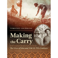 Making the Carry: The Lives of John and Tchi-Ki-Wis Linklater