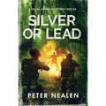 Silver or Lead: A Pallas Group Solutions Thriller