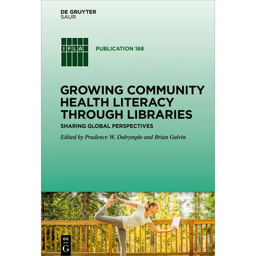 Growing Community Health Literacy Through Libraries: Sharing Global Perspectives