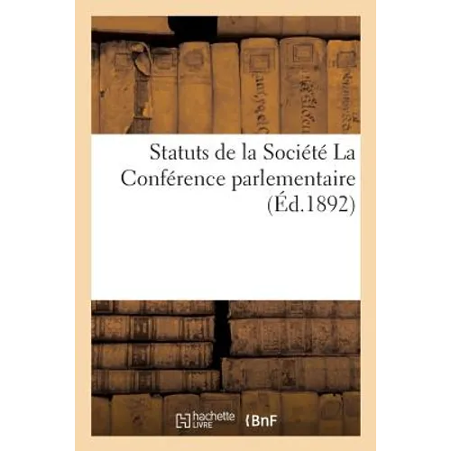 Statuts de la Société La Conférence Parlementaire