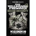 The Millionaire Prisoner 3: Success University