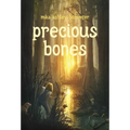 Precious Bones