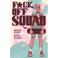 F*ck Off Squad: Remastered Edition