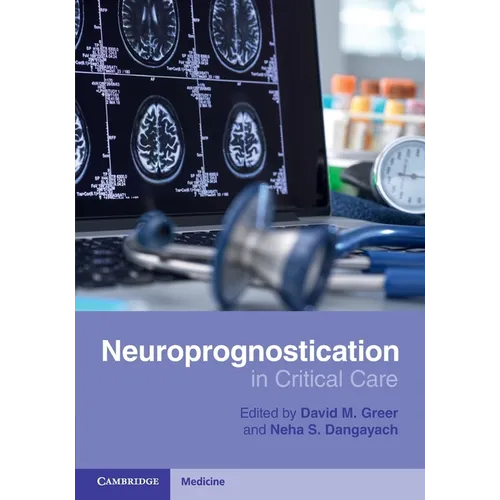 Neuroprognostication in Critical Care