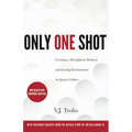 Only One Shot: Creating a Disciplined, Defined and Loving Environment for Junior Golfers