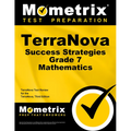 Terranova Success Strategies Grade 7 Mathematics Study Guide: Terranova Test Review for the Terranova, Third Edition