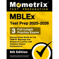 Mblex Test Prep 2025-2026 - 3 Full-Length Practice Exams, Secrets Study Guide for the Fsmtb Massage and Bodywork License with Detailed Answer Explanat