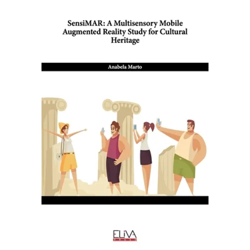 SensiMAR: A Multisensory Mobile Augmented Reality Study for Cultural Heritage
