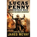 Lucas Penny Mountain Man: Book 6: The Devil's Conception