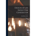 Design of an Inductor Generator