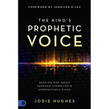 The King's Prophetic Voice: Hearing God Speak Through Symbolism and Supernatural Signs