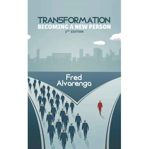 Transformation: Becoming a New Person