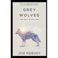 Grey Wolves: The Sky is Falling