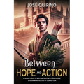 Between Hope and Action