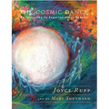 The Cosmic Dance: An Invitation to Experience Our Oneness
