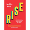 Rise: Extraordinary Women of Colour Who Changed the World