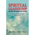 Spiritual Leadership in The Pattern of David
