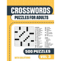 Crosswords Puzzles for Adults: Crossword Book with 500 Puzzles for Adults. Seniors and all Puzzle Book Fans - Vol 3