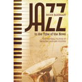 Jazz in the Time of the Novel: The Temporal Politics of American Race and Culture