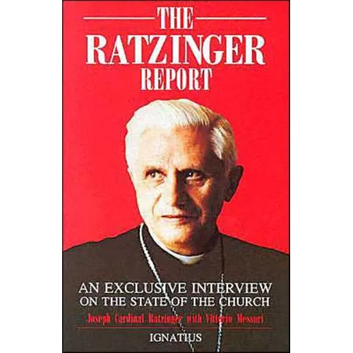 The Ratzinger Report: An Exclusive Interview on the State of the Church