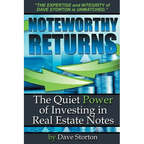 Noteworthy Returns: The Quiet Power of Investing in Real Estate Notes